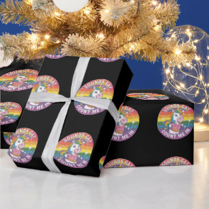 Sounds Gay Count Me In Unicorn Rainbow LGBTQ Wrapping Paper