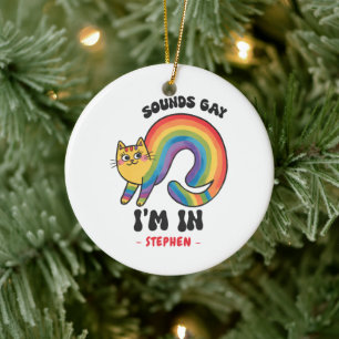 Sounds Gay, I’m In – Rainbow Cat LGBTQ Pride Ceramic Tree Decoration