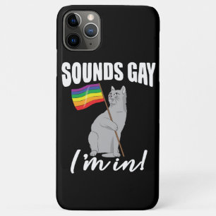 Sounds Gay I'm In Cat Case-Mate iPhone Case