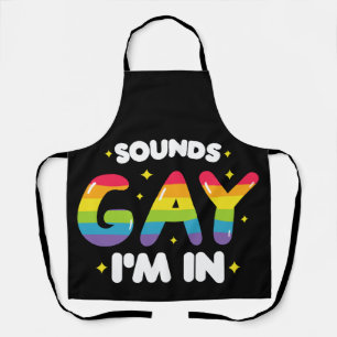 Sounds Gay I'm In Funny LGBT Pride Apron