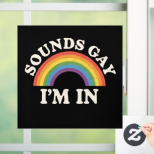 Sounds Gay I'm In Funny LGBTQ Pride Rainbow
