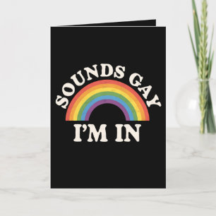 Sounds Gay I'm In Funny LGBTQ Pride Rainbow Thank You Card