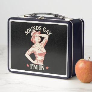 Sounds Gay I'm In Lesbian Cowgirl Howdy LGBTQ Metal Lunch Box