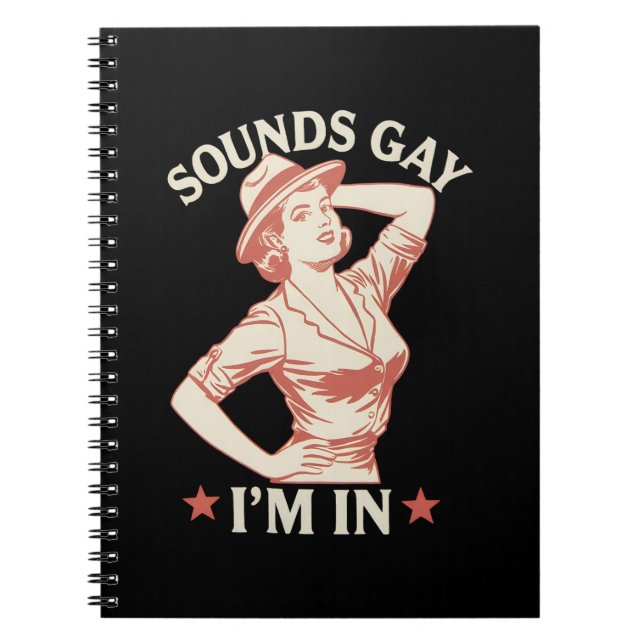 Sounds Gay I'm In Lesbian Cowgirl Howdy LGBTQ Notebook (Front)