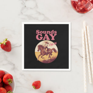 Sounds Gay I'm In Lesbian Western Pride Progress Napkin