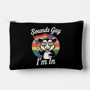 Sounds Gay I'm In Possum Funny LGBTQ Pride Rainbow Accessory Pouch