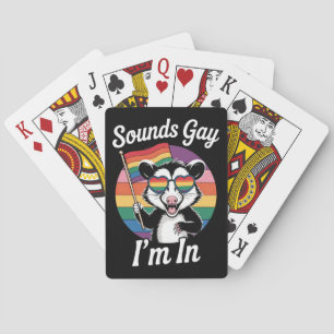 Sounds Gay I'm In Possum Funny LGBTQ Pride Rainbow Playing Cards