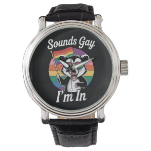 Sounds Gay I'm In Possum Funny LGBTQ Pride Rainbow Watch