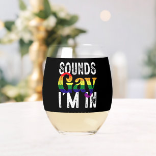 Sounds Gay I'm In Rainbow LGBT Flag Pride Month Stemless Wine Glass