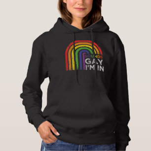 Sounds Gay I'm In Rainbow Pride Hoodie