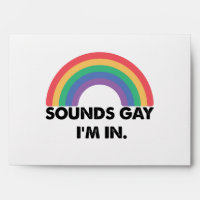 Sounds Gay Im In Rainbow Pride Month Gay