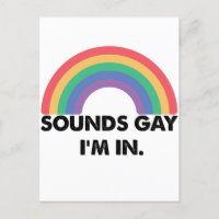 Sounds Gay Im In Rainbow Pride Month Gay 