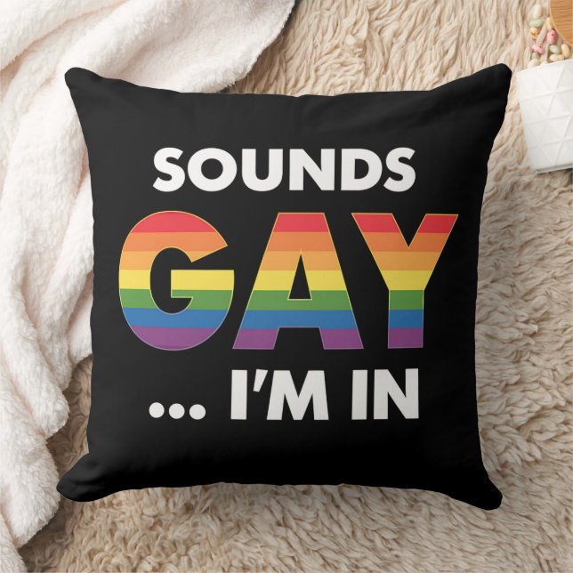 Sounds Gay I'm Rainbow LGBTQ Pride Cushion (Blanket)