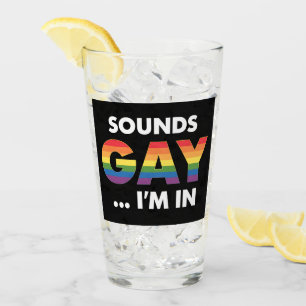 Sounds Gay I'm Rainbow LGBTQ Pride Glass