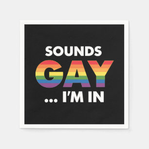 Sounds Gay I'm Rainbow LGBTQ Pride Napkin
