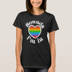 Sounds Gay LGBTQ Pride Rainbow 2 T-Shirt