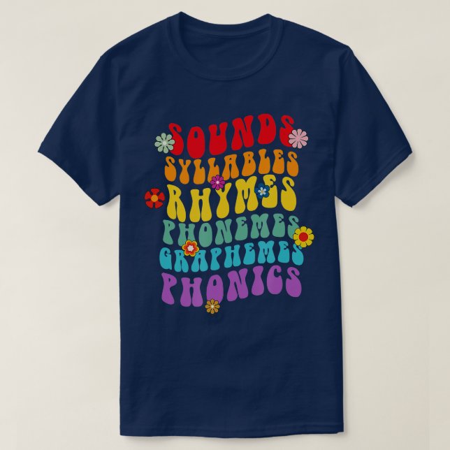 Sounds Syllables Rhymes Phonemes Science Of Readin T-Shirt (Design Front)