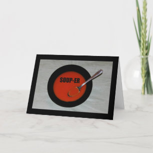 Soup-er Valentine's Day Card
