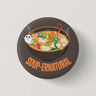 Soup-ernatural 3 Cm Round Badge