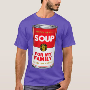 Soup for My FamilyTShirt 1 T-Shirt
