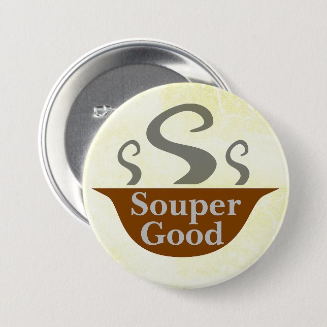 Souper Good Button (Front & Back)