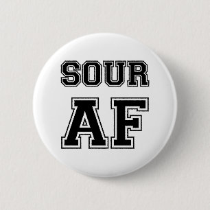 SOUR AF 6 CM ROUND BADGE