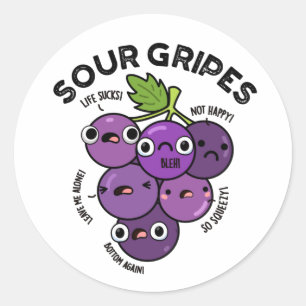 Sour Gripes Funny Fruit Grape Pun  Classic Round Sticker