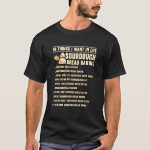 Sourdough Bread Baking Foodie Handmade Bread Baker T-Shirt