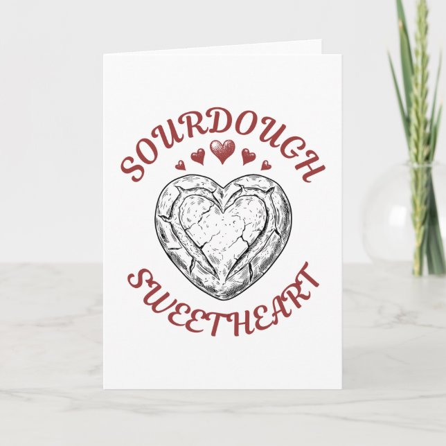 Sourdough Sweetheart – Funny Valentine Gift Holiday Card (Front)