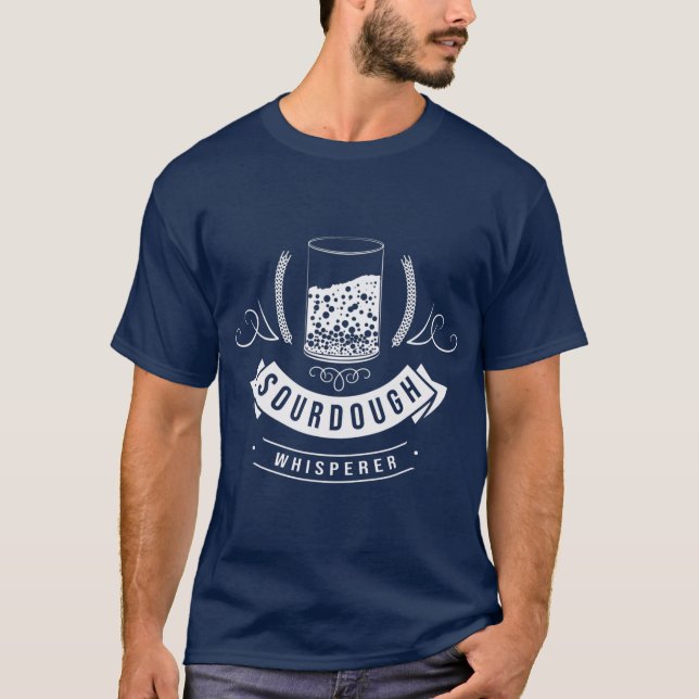 Sourdough Whisperer Baking Bakery Bread Lover T-Shirt (Front)