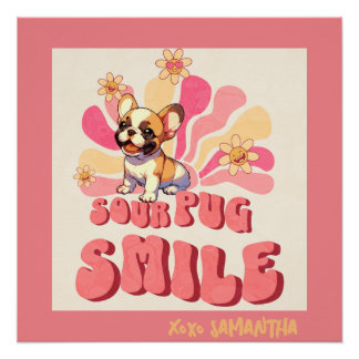 Sourpug smile quote funny groovy watercolour text poster