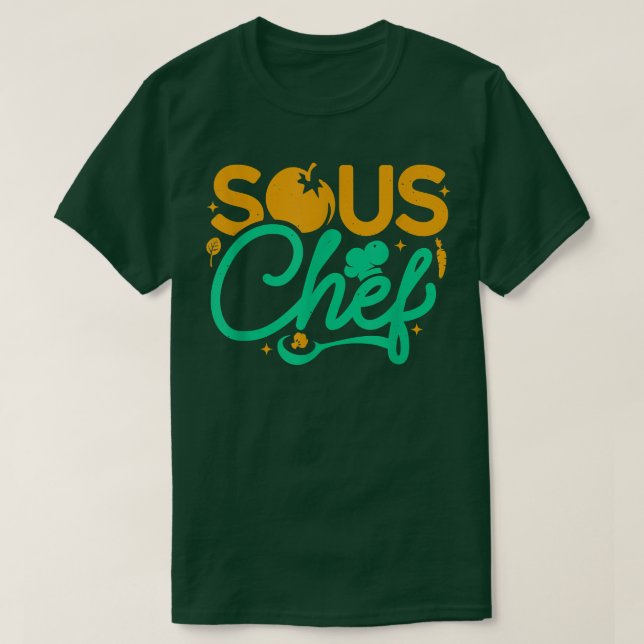 Sous Chef Culinary Assistant Chefs Kitchen Cooking T-Shirt (Design Front)