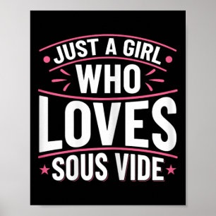 Sous Vide Cooking Quote For A Sous Vide Lover 1 Poster