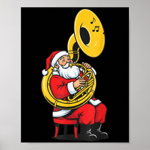 Sousaphone Christmas Musician Santa Xmas Boys Wome Poster