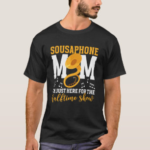 Sousaphone Mom Funny Sousaphone Player Mom Sousaph T-Shirt