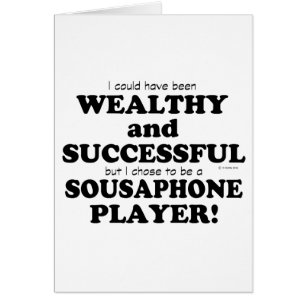 Sousaphone Wealthy & Successful