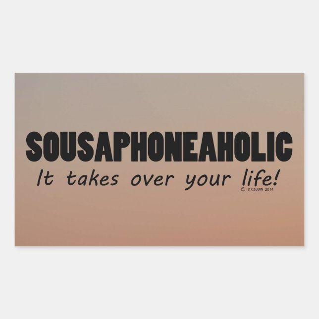 Sousaphoneaholic Life Rectangular Sticker (Front)