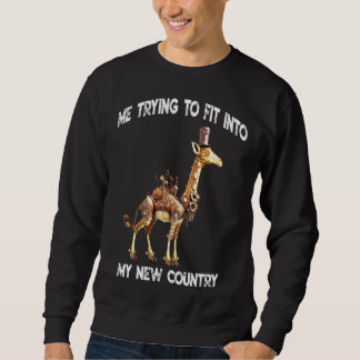 South African me trying to fit into my new country Sweatshirt