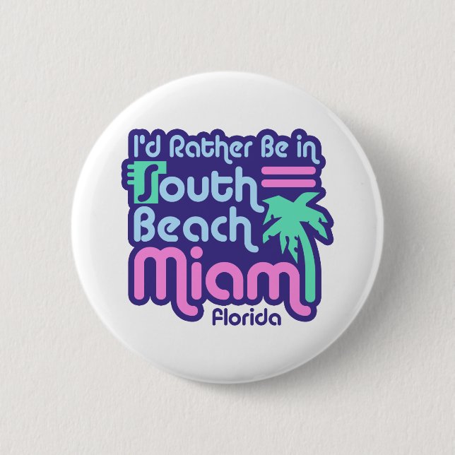 South Beach Miami 6 Cm Round Badge (Front)