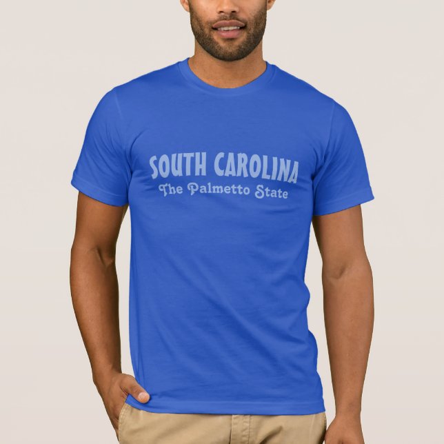 SOUTH CAROLINA custom text clothing T-Shirt (Front)