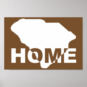 South Carolina Home Away From State Poster Sign