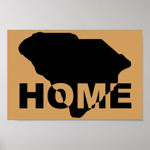 South Carolina Home Away From State Poster Sign