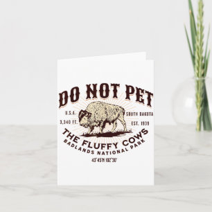South Dakota Funny Bison Quote Buffalo Souvenir Do Card