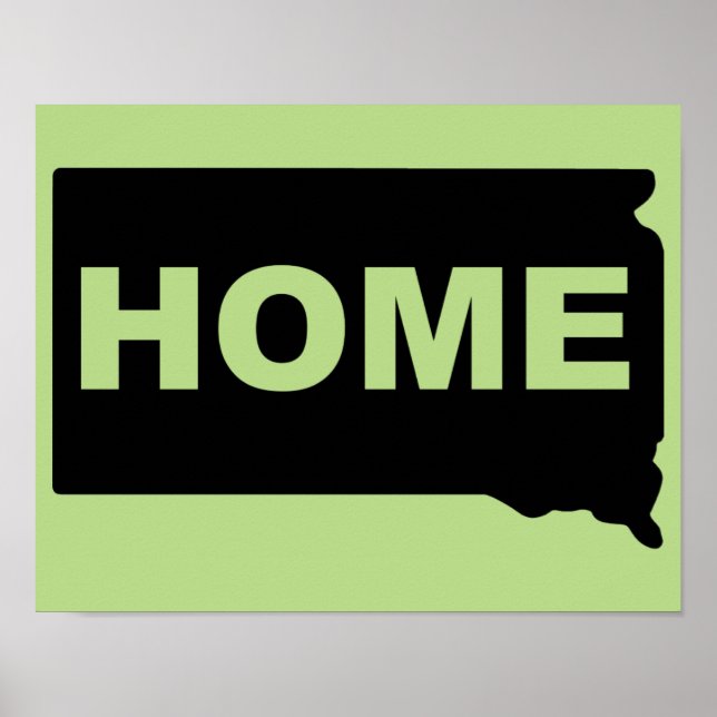 South Dakota Home Away From State Poster Sign (Front)
