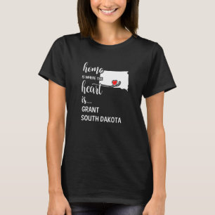 South Dakota Home Is Where The Heart Is Grant Coun T-Shirt