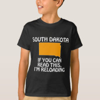 South Dakota - If You Can Read This, I'm Reloading