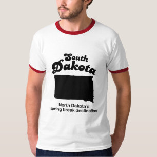 South Dakota - North Dakota's spring break T-Shirt