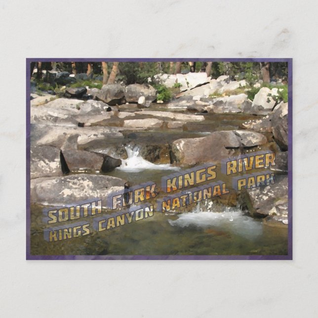 South Fork Kings River Crossing The John Muir Trai Postcard (Front)