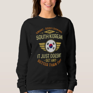 South Korea Flag Proud South Koreans Men & Women Sweatshirt