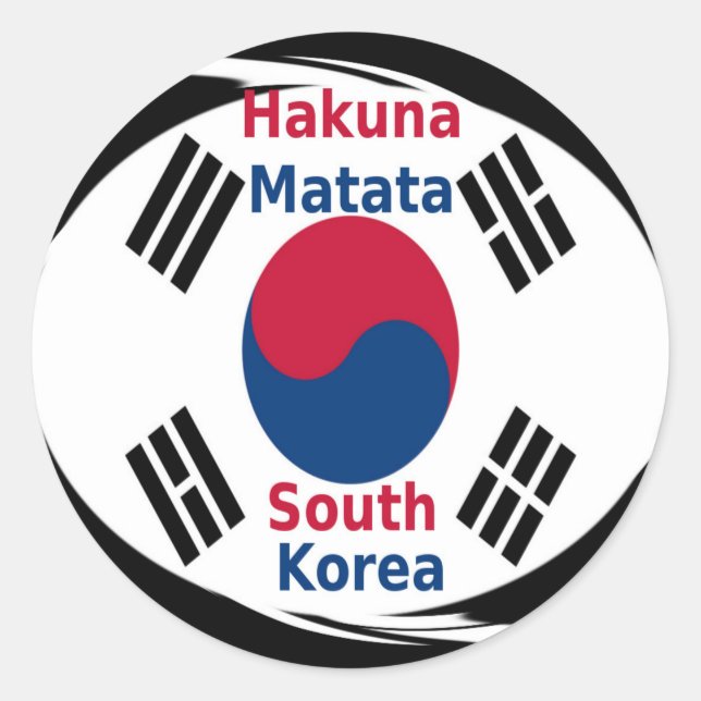  South Korea Hakuna Matata Art Print/Graphic Classic Round Sticker (Front)
